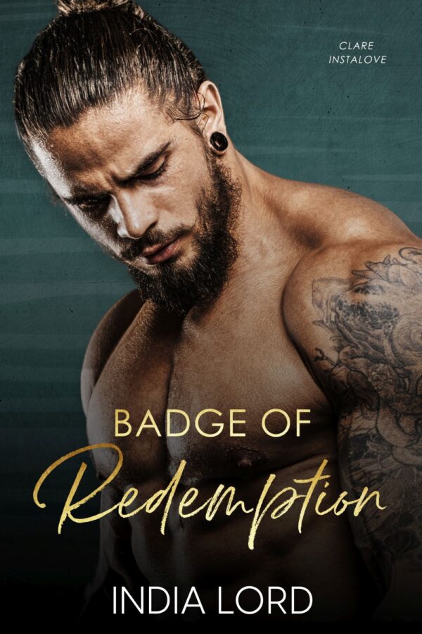 Badge of Redemption by India Lord