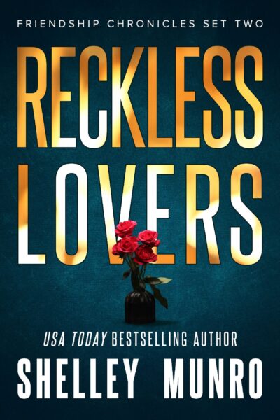 Reckless Lovers by Shelley Munro